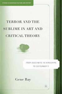 Terror and the Sublime in Art and Critical Theory