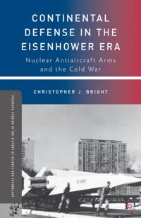 Continental Defense in the Eisenhower Era