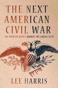 The Next American Civil War