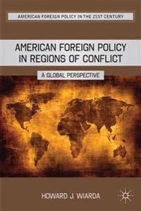 Bokomslag för "American Foreign Policy in Regions of Conflict"