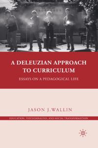 Deleuzian Approach to Curriculum