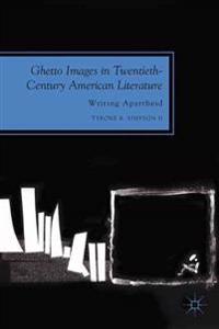 Ghetto Images in Twentieth-Century American Literature