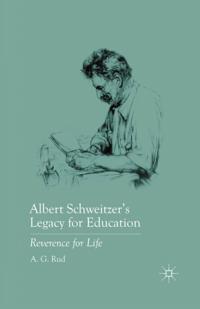 Albert Schweitzer's Legacy for Education