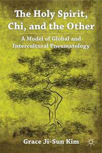 The Holy Spirit, Chi, and the Other