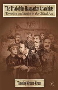 Bokomslag för "The Trial of the Haymarket Anarchists"