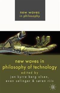 Bokomslag för "New Waves in Philosophy of Technology"