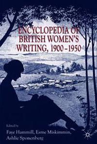 Encyclopedia of British Women’s Writing 1900–1950
