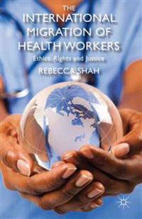 The International Migration of Health Workers