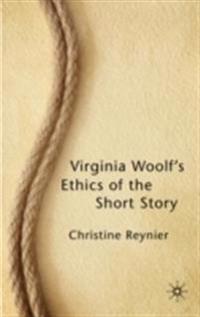 Virginia Woolf’s Ethics of the Short Story