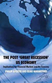 Bokomslag for "The Post ‘Great Recession’ US Economy"