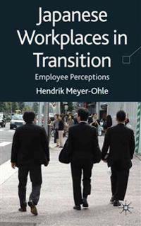 Japanese Workplaces in Transition