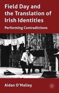 Field Day and the Translation of Irish Identities