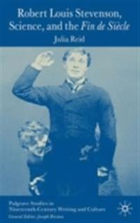 Robert Louis Stevenson, Science, and the Fin de Siècle