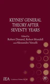 Keynes's General Theory After Seventy Years