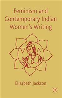 Feminism and Contemporary Indian Women's Writing