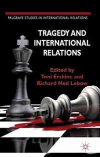 Tragedy and International Relations