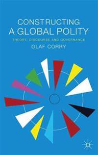 Constructing a Global Polity