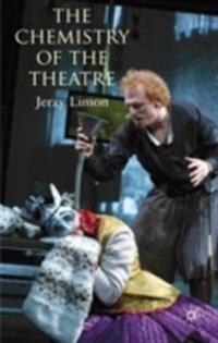 The Chemistry of the Theatre
