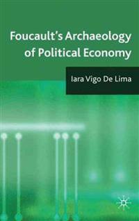 Foucault's Archaeology of Political Economy
