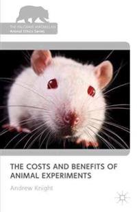 Bokomslag för "The Costs and Benefits of Animal Experiments"