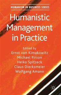 Humanistic Management in Practice