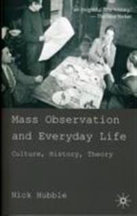 Mass Observation and Everyday Life