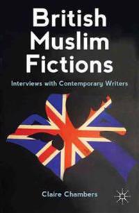 British Muslim Fictions