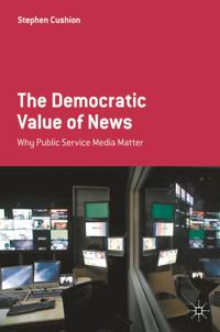 Bokomslag for "The Democratic Value of News"