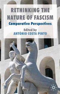 Rethinking the Nature of Fascism