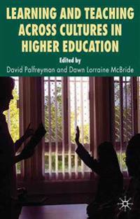 Learning and Teaching Across Cultures in Higher Education