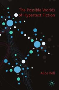 Possible Worlds of Hypertext Fiction