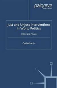Just and Unjust Interventions in World Politics