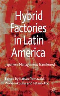 Hybrid Factories in Latin America