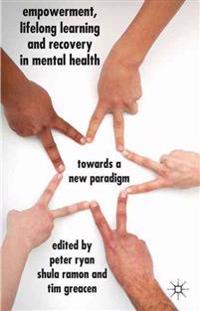 Empowerment, Lifelong Learning and Recovery in Mental Health