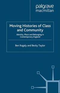 Bokomslag för "Moving Histories of Class and Community"