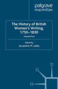History of British Women's Writing, 1750-1830