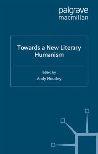 Towards a New Literary Humanism