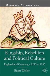 Bokomslag för "Kingship, Rebellion and Political Culture"