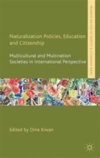 Naturalization Policies, Education and Citizenship