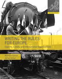 Writing the Rules for Europe