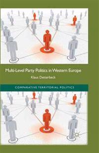 Multi-Level Party Politics in Western Europe
