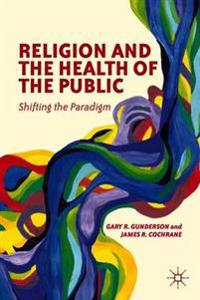 Bokomslag för "Religion and the Health of the Public"