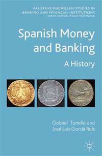 Spanish Money and Banking