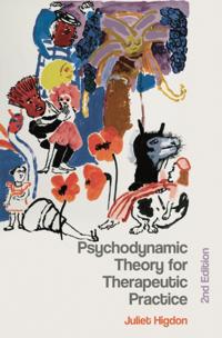 Psychodynamic Theory for Therapeutic Practice