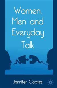 Women, Men and Everyday Talk
