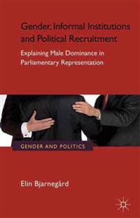 Bokomslag för "Gender, Informal Institutions and Political Recruitment"