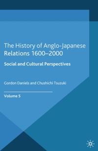 History of Anglo-Japanese Relations 1600-2000