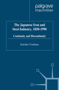 Japanese Iron and Steel Industry, 1850-1990