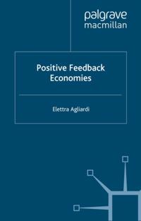 Positive Feedback Economies