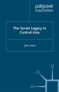 Soviet Legacy in Central Asia